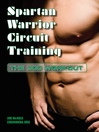 Spartan Warrior Circuit Training (eBook): The 300 Workout